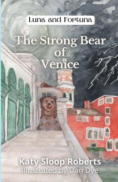 The Strong Bear of Venice - Roberts, Katy S