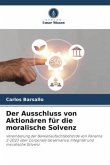 Der Ausschluss von Aktionären für die moralische Solvenz