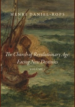 The Church of the Revolutionary Age - Daniel-Rops, Henri