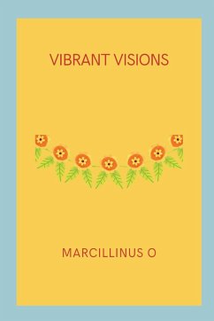 Vibrant Visions - O, Marcillinus