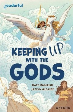 Readerful Independent Library: Oxford Reading Level 19: Keeping Up With the Gods - Dalgleish, Kate