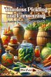 Timeless Pickling and Fermenting - Bild 1