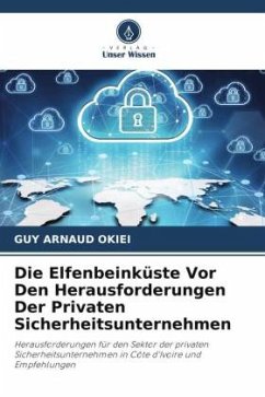 Die Elfenbeinküste Vor Den Herausforderungen Der Privaten Sicherheitsunternehmen - OKIEI, GUY ARNAUD