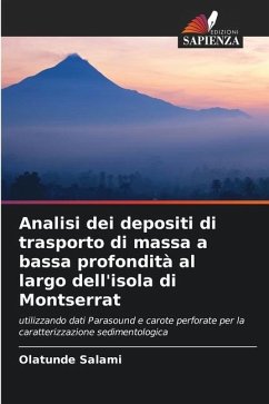 Analisi dei depositi di trasporto di massa a bassa profondità al largo dell'isola di Montserrat - Salami, Olatunde