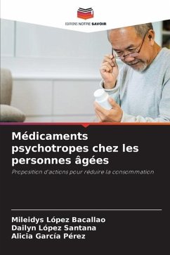 Médicaments psychotropes chez les personnes âgées - López Bacallao, Mileidys;López Santana, Dailyn;García Pérez, Alicia