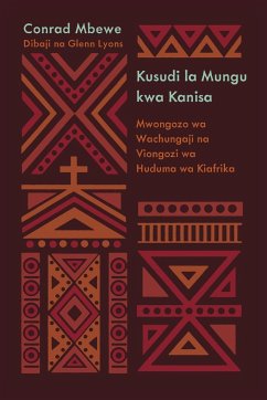 God's Design for the Church / Kusudi la Mungu kwa Kanisa (Kiswahili) - Mbewe, Conrad