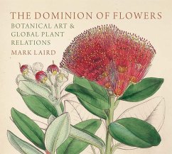 The Dominion of Flowers - Laird, Mark