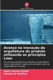 Avanço na inovação da arquitetura do produto utilizando os princípios Lean