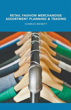Retail Fashion Merchandise Assortment Planning and Trading - Nesbitt, Charles