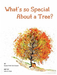 What's so Special About a Tree? - Dusen, Susan Polk van