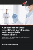 Conoscenze tecnico-scientifiche per il lavoro nel campo della vaccinazione
