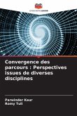 Convergence des parcours : Perspectives issues de diverses disciplines