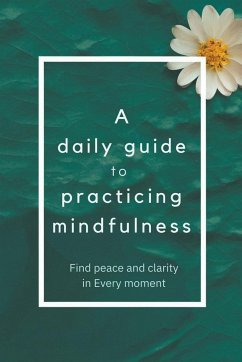 A Daily Guide To Practicing Mindfulness - Aubrey, Boughton Richard