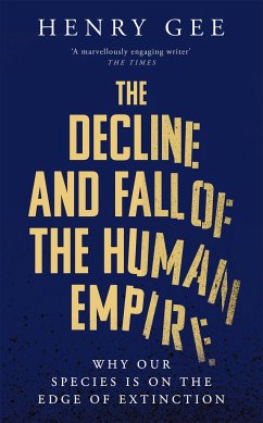 The Decline and Fall of the Human Empire - Gee, Henry