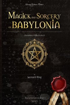 Magick and Sorcery of Babylonia - King, Leonard