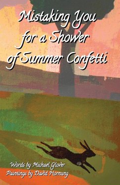 Mistaking You for a Shower of Summer Confetti - Glover, Michael