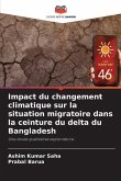 Impact du changement climatique sur la situation migratoire dans la ceinture du delta du Bangladesh