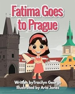Fatima Goes to Prague (eBook, ePUB) - George, Tracilyn
