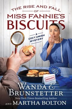 The Rise and Fall of Miss Fannie's Biscuits - Brunstetter, Wanda E; Bolton, Martha