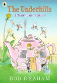 The Underhills: A Tooth Fairy Story