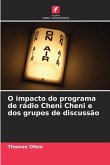 O impacto do programa de rádio Cheni Cheni e dos grupos de discussão