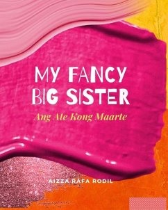 My Fancy Big Sister (Ang Ate Kong Maarte) - Rodil, Aizza Rafa