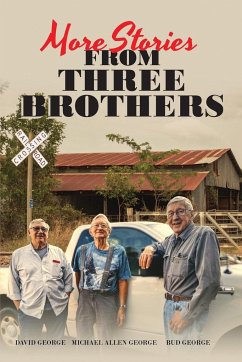 More Stories From Three Brothers - George, Michael Allen; George, Bud; George, David