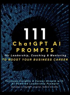 111 ChatGPT AI Prompts for Leadership, Coaching & Mentoring to Boost Your Business Career - Vasquez, Mauricio; Publishing, Mindscape Artwork