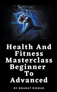 Health And Fitness Masterclass - Nishad, Bharat