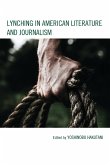 Lynching in American Literature and Journalism
