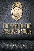The Case of the Enslaved Souls