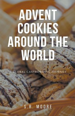 Advent Cookies Around the World - Moore, S. R.