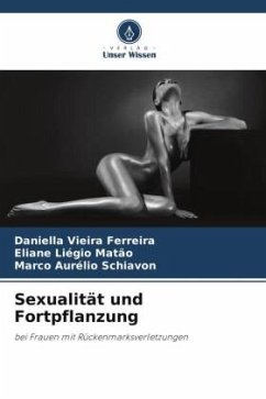 Sexualität und Fortpflanzung - Vieira Ferreira, Daniella;Liégio Matão, Eliane;Schiavon, Marco Aurélio