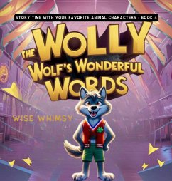 Wally the Wolf's Wonderful Words - Whimsy, Wise