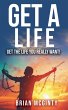 Get A Life - Get The Life You Really... - Bild 1