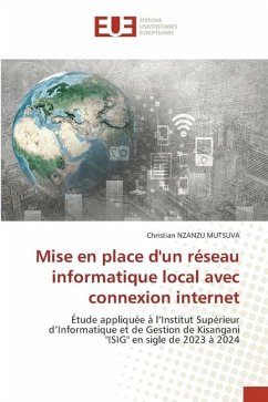 Mise en place d'un réseau informatique local avec connexion internet - NZANZU MUTSUVA, Christian