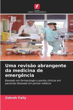 Uma revisão abrangente da medicina de emergência - Faily, Zohreh