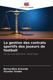 La gestion des contrats sportifs des joueurs de football