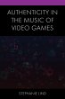 Authenticity in the Music of Video Games - Bild 1