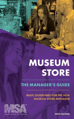 Museum Store: The Manager's Guide - Museum Store Association