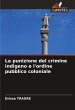 La punizione del crimine indigeno e... - Bild 1