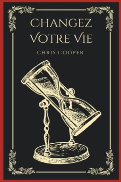 Changez Votre Vie - Cooper, Chris