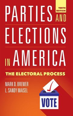 Parties and Elections in America - Maisel, L. Sandy; Brewer, Mark D.