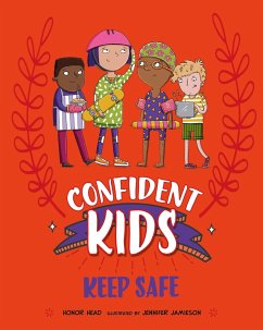 Confident Kids!: Keep Safe - Head, Honor