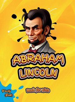 ABRAHAM LINCOLN BOOK FOR KIDS - Books, Verity