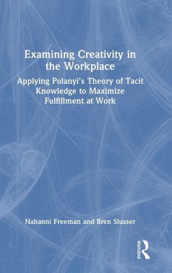 Examining Creativity in the Workplace - Freeman, Nahanni; Slusser, Bren