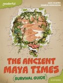 Readerful Books for Sharing: Year 5/Primary 6: The Ancient Maya Times - Survival Guide