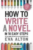How to Write a Novel in 10 Easy Steps