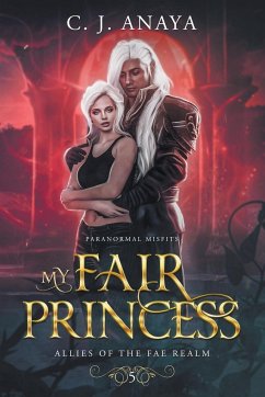 My Fair Princess - Anaya, C. J.