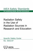Radiation Safety in the Use of Radiation Sources in Research and Education